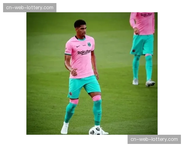 阿劳霍对抗成功率76.5% 巴萨后防年轻化基石