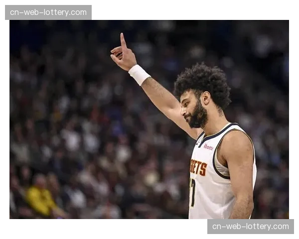 贾马尔·穆雷1.17分-回合关键时刻效率第五，掘金后场硬解保障